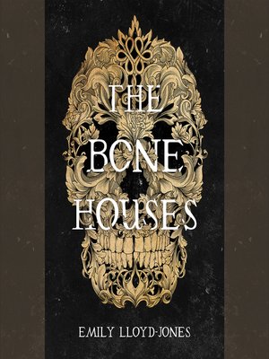 cover image of The Bone Houses